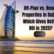 Off-Plan vs. Ready Properties in Dubai: Which Gives Better ROI in 2025