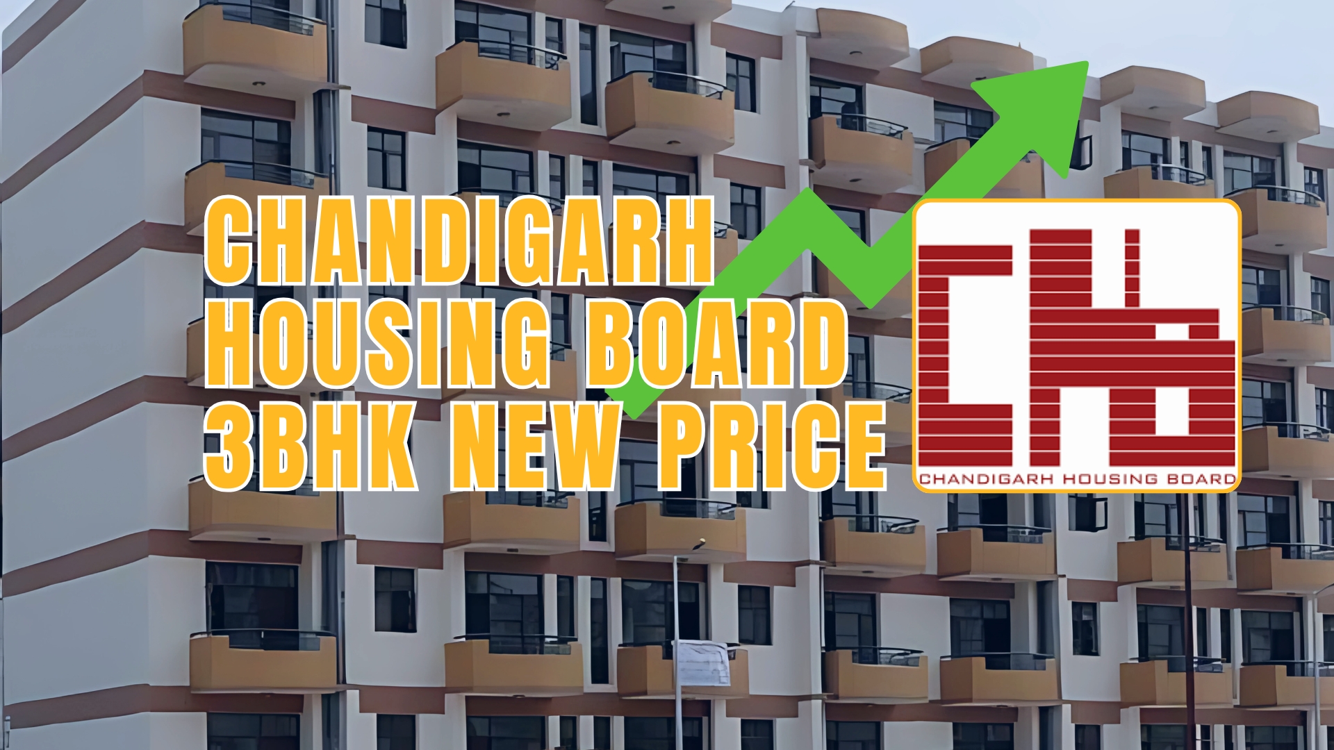 Chandigarh Housing Board 3BHK New Price