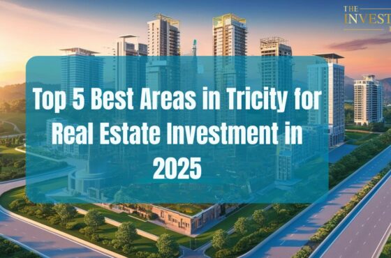 Top 5 Best Areas in Tricity for Real Estate Investment in 2025