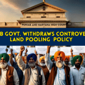 Punjab Government Withdraws Land Pooling Policy